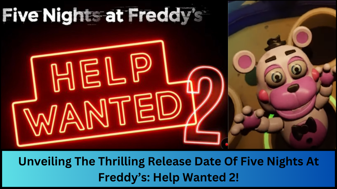 Five Nights At Freddy's VR: Help Wanted - NEW LOCATIONS, ANIMATRONICS AND  MORE! 